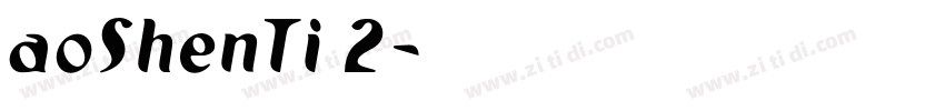aoShenTi 2字体转换